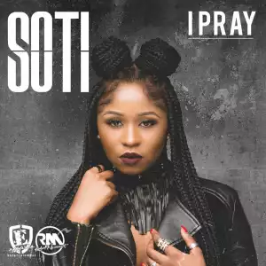 Soti - I Pray